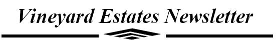 Vineyard Estates Newsletter